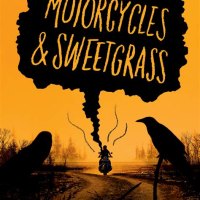 Motorcycles And Sweetgrass Summary